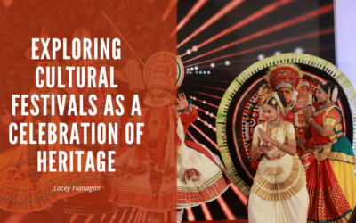 Exploring Cultural Festivals As A Celebration Of Heritage